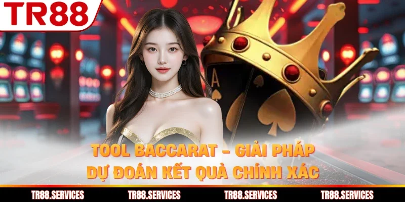 Tool Baccarat - Giải Pháp Dự Đoán Kết Quả Chính Xác